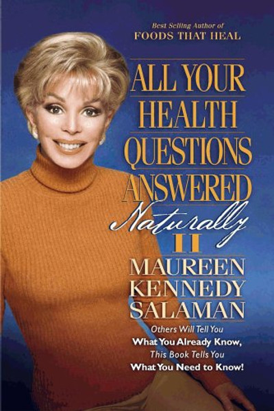 All Your Health Questions Answered Naturally II