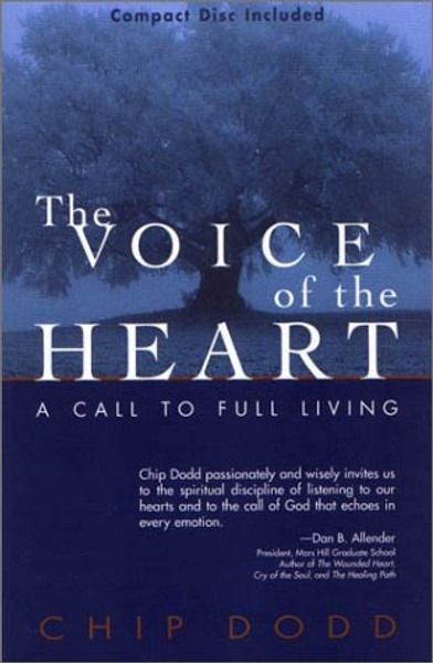 The Voice Of The Heart: A Call To Full Living