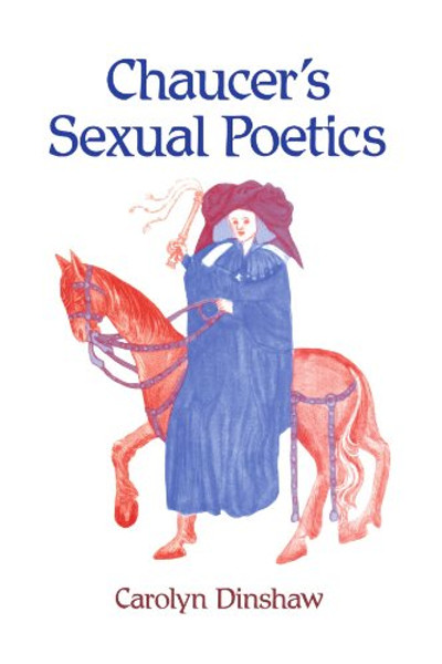 Chaucer's Sexual Poetics