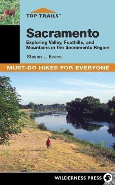 Top Trails: Sacramento: Must-Do Hikes for Everyone
