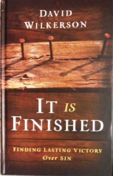 It Is Finished: Finding Lasting Victory over Sin