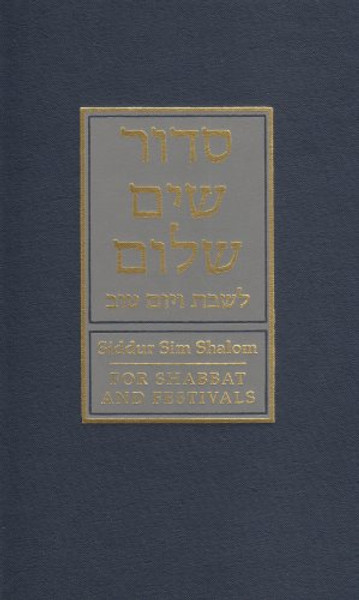 Siddur Sim Shalom for Shabbat and Festivals