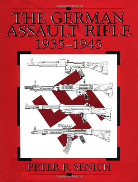 The German Assault Rifle: 1935-1945