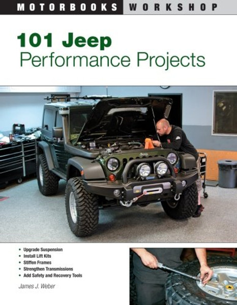101 Jeep Performance Projects (Motorbooks Workshop)