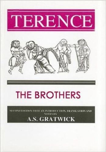 Terence: The Brothers (Aris and Phillips Classical Texts)