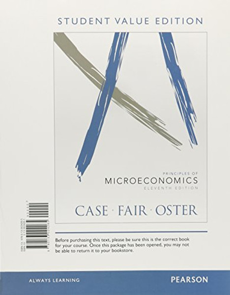 Principles of Microeconomics, Student Value Edition (11th Edition) (The Pearson Series in Economics)