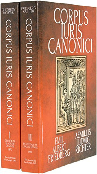 Corpus Iuris Canonici: Editio Lipsiensis Secunda, Post Aemilii Lidouici Richteri, Curas Ad Librorum Manu Scriptorum Et Editionis Romanae Fidem Recogniouit Et Adnotatione cri (Latin Edition)