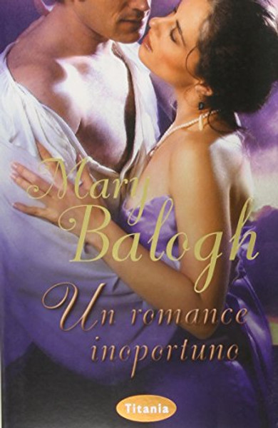 Un romance inoportuno (Spanish Edition)