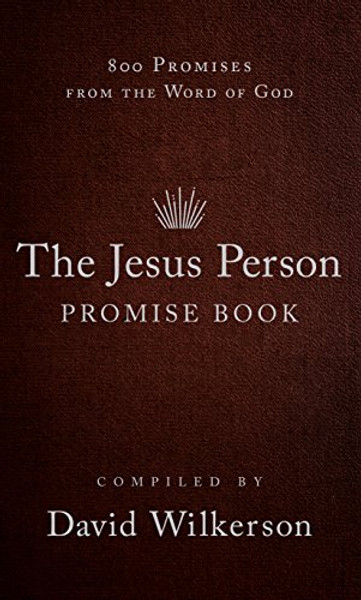 The Jesus Person Promise Book, gift edition: Over 800 Promises from the Word of God