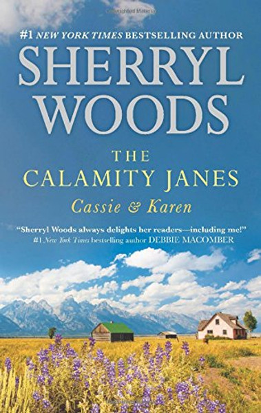 The Calamity Janes: Cassie & Karen: Do You Take This Rebel?\Courting the Enemy