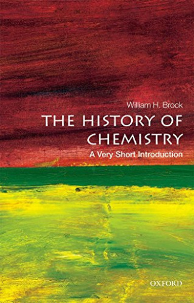 The History of Chemistry: A Very Short Introduction (Very Short Introductions)