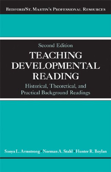 Teaching Developmental Reading: Historical, Theoretical, and Practical Background Readings