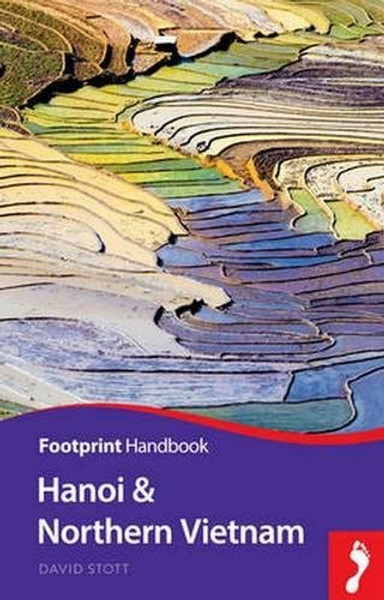 Hanoi & Northern Vietnam Handbook (Footprint - Handbooks)