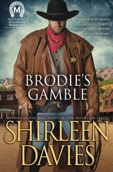 Brodie's Gamble (MacLarens of Boundary Mountain) (Volume 2)
