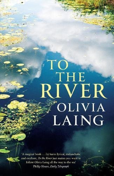To the River: A Journey Beneath the Surface (Canons)