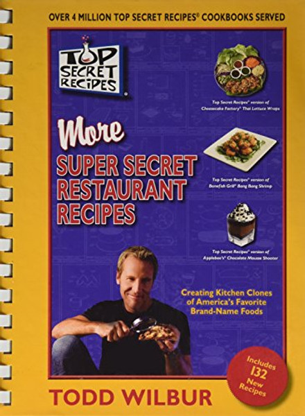 Top Secret Recipes More Super Secret Restaurant Recipes