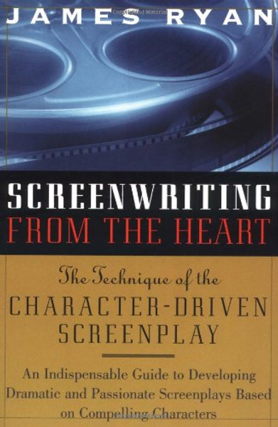Screenwriting From The Heart