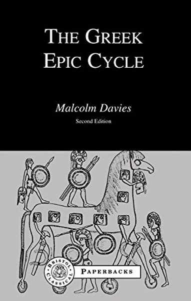 The Greek Epic Cycle (Bristol Classical Paperbacks)