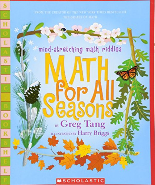 Math For All Seasons: Mind-Stretching Math Riddles (Scholastic Bookshelf)