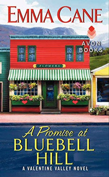 A Promise at Bluebell Hill: A Valentine Valley Novel