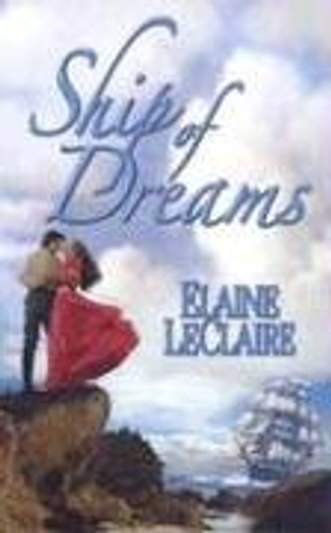 Ship of Dreams (Leisure Historical Romance)
