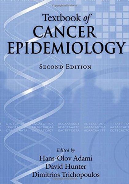 Textbook of Cancer Epidemiology (Monographs in Epidemiology and Biostatistics)