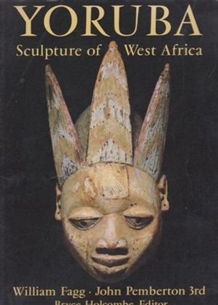 Yoruba: Sculpture of West Africa