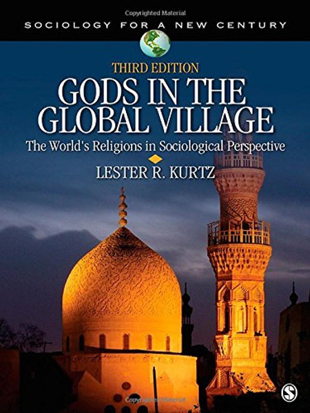 Gods in the Global Village: The World's Religions in Sociological Perspective (Sociology for a New Century Series)