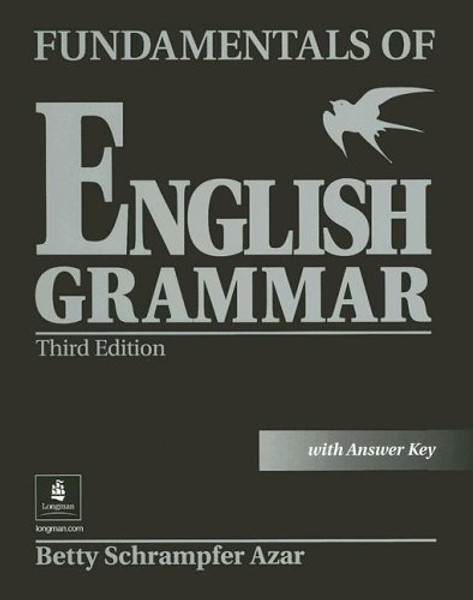 Fundamentals of English Grammar, Third Edition (Full Student Book with Answer Key)