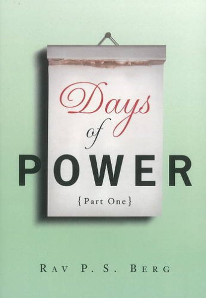Days of Power, Part 1