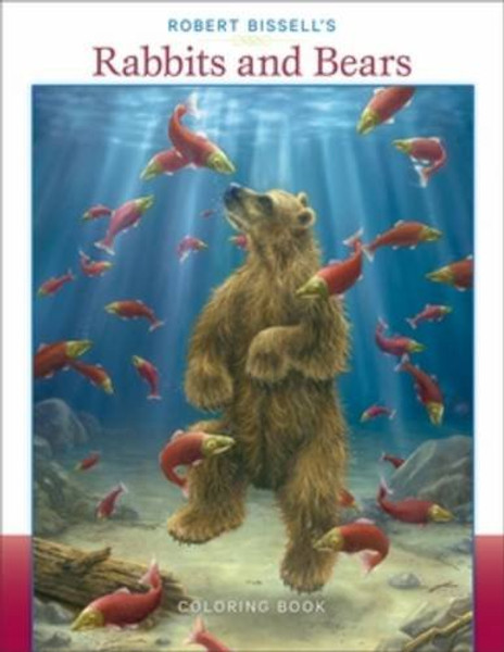 Robert Bissell's Rabbits & Bears Coloring Book