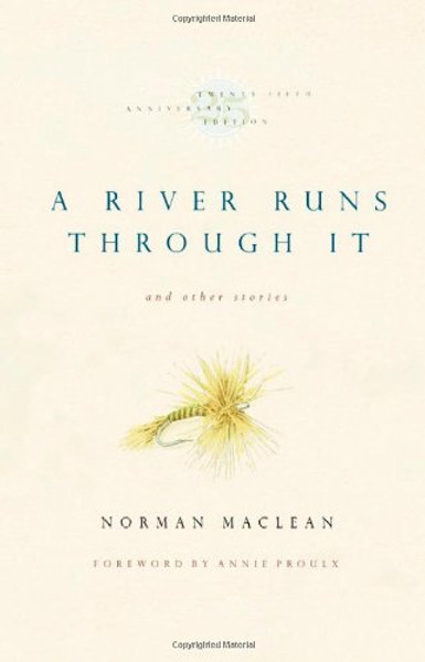 A River Runs Through It and Other Stories, Twenty-fifth Anniversary Edition