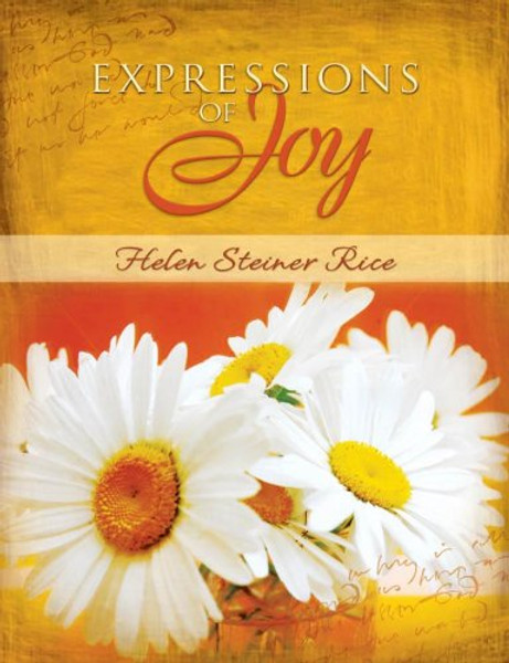EXPRESSIONS OF JOY (Helen Steiner Rice Collection)