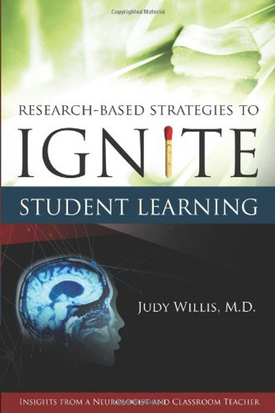 Research-Based Strategies to Ignite Student Learning: Insights from a Neurologist and Classroom Teacher