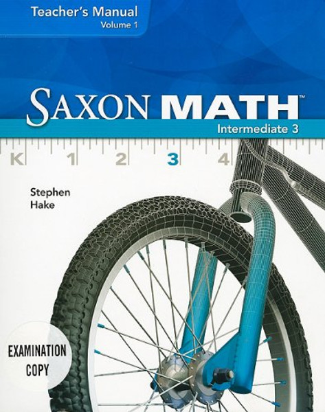 Saxon Math Intermediate 3, Teacher's Manual Vol. 1