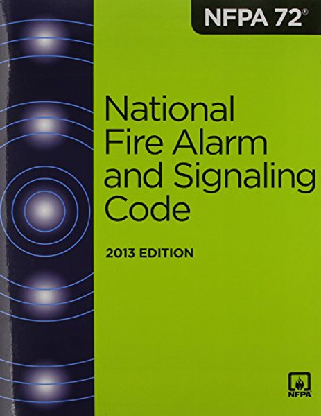 2013 NFPA 72: National Fire Alarm and Signaling Code