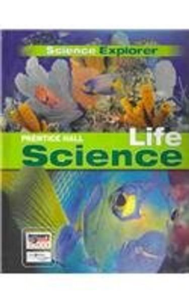 Science Explorer: Life Science: Student Edition