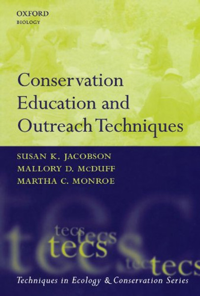 Conservation Education and Outreach Techniques (Techniques in Ecology & Conservation)