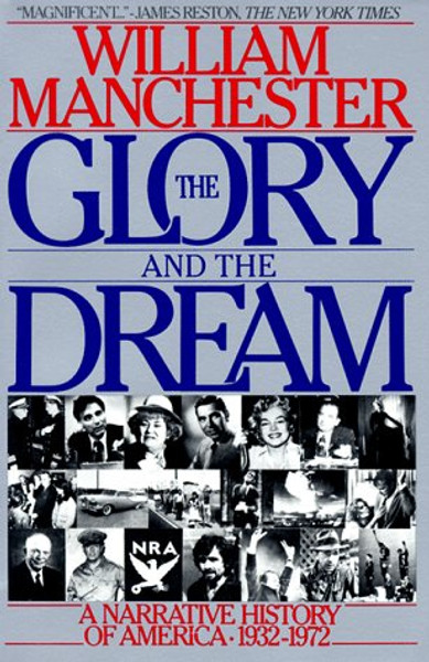 The Glory and the Dream: A Narrative History of America, 1932-1972