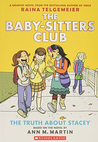 The Truth About Stacey: Full-Color Edition (The Baby-Sitters Club Graphix #2)