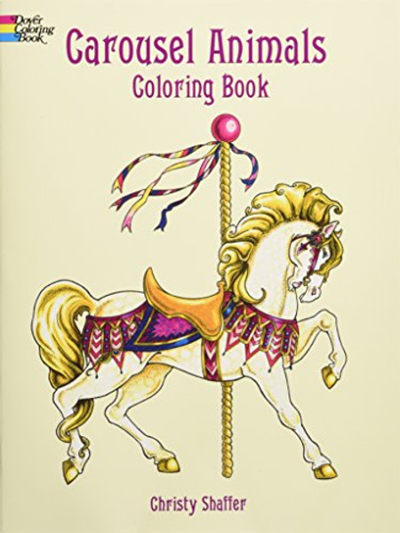 Carousel Animals Coloring Book (Dover Coloring Books)