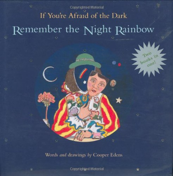 If You're Afraid of the Dark, Remember the Night Rainbow: Add One More Star to the Night