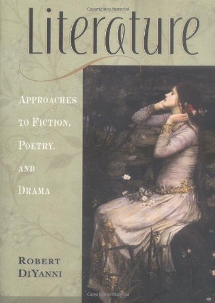 Literature: Approaches to Fiction, Poetry, and Drama