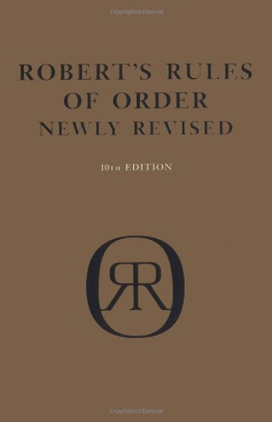 Robert's Rules of Order: Newly Revised (10th Edition)