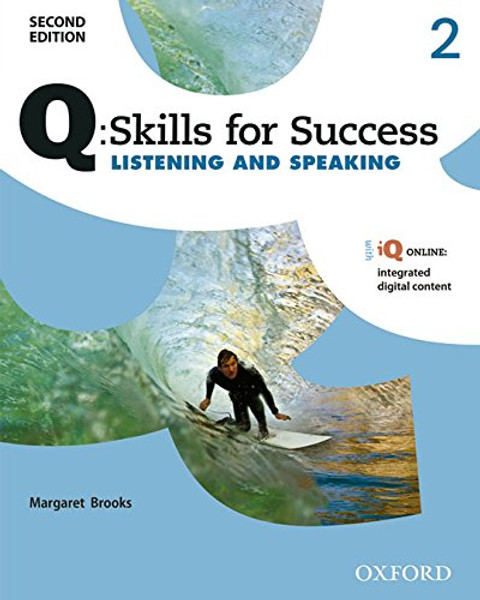 Q: Skills for Success Listening and Speaking, Level 2  (Q Skills for Success, Level 2)