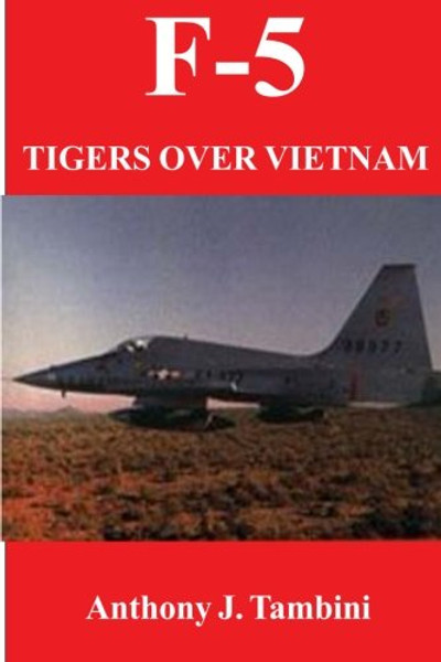 F-5: Tigers Over Vietnam