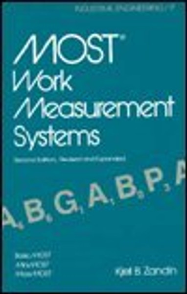Most Work Measurement Systems: Basic Most, Mini Most, Maxi Most (INDUSTRIAL ENGINEERING)
