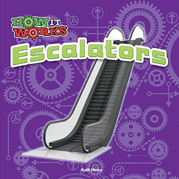 Escalators (How It Works)