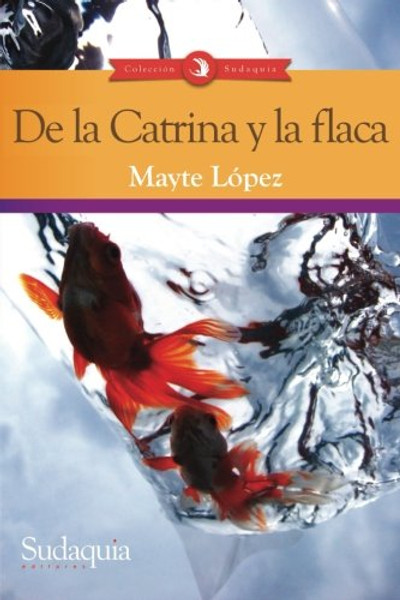 De la Catrina y la flaca (Spanish Edition)
