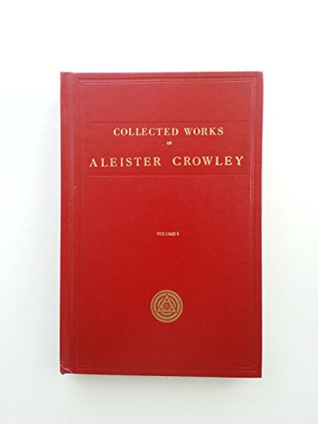 001: The Works of Aleister Crowley (Collected Works of Aleister Crowley) Vol. One